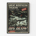 Vintage Poster Big Blow – Great Northern Theater