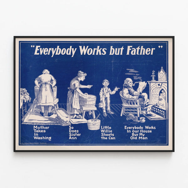 everybody-works-but-father