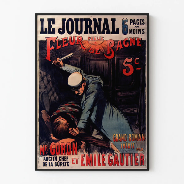 le-journal-publie-fleur-de-bagne-grand-roman-par-mr-goron-et-emile-gautier