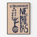 Poster Het Parlementarisme Betaalt Niet - Politieke Muurdecoratie