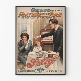 selig-presents-playing-with-fire-the-penalty-of-flirtation