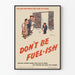 Vintage energiebewustzijnsposter - Don't Be Fuel-Ish