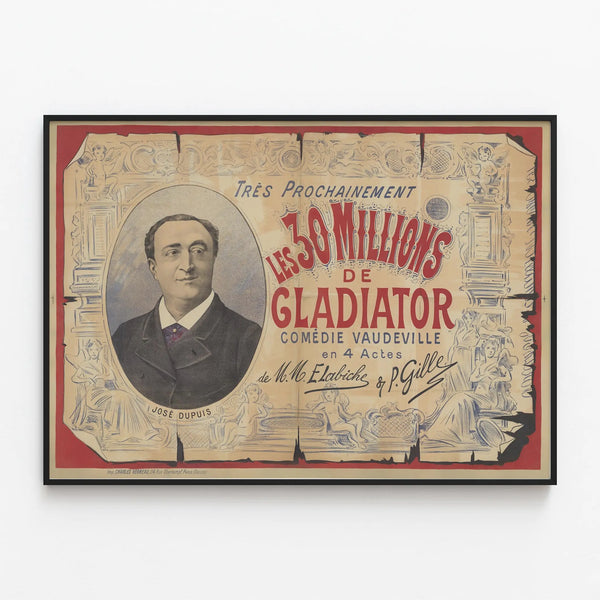 tres-prochainement-les-30-millions-de-gladiator-comedie-vaudeville-en-4-actes-de-m-m-e-labiche-p-gille
