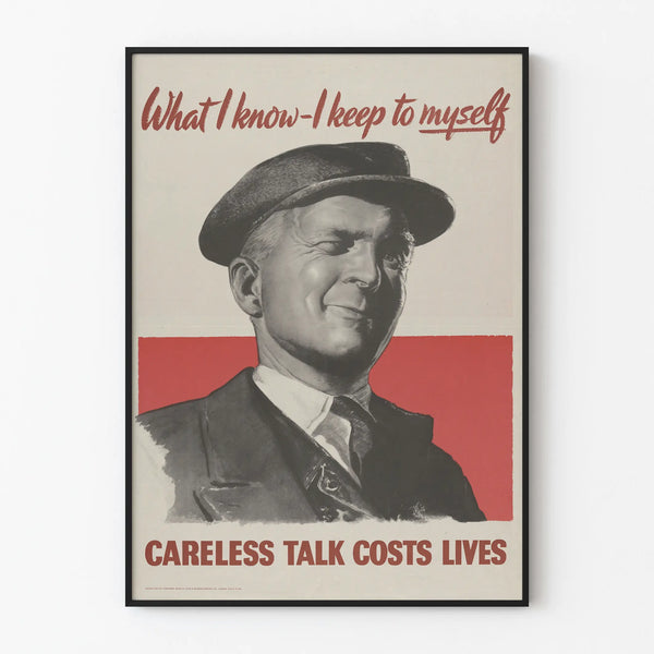 what-i-know-i-keep-to-myself-careless-talk-costs-lives